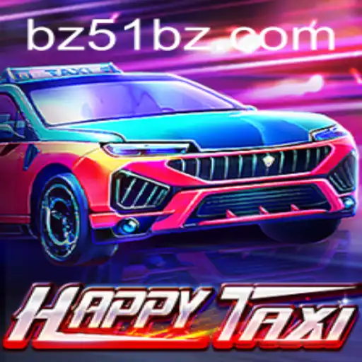 Descubra o Mundo Empolgante de HappyTaxi: Uma Jornada com BZ51