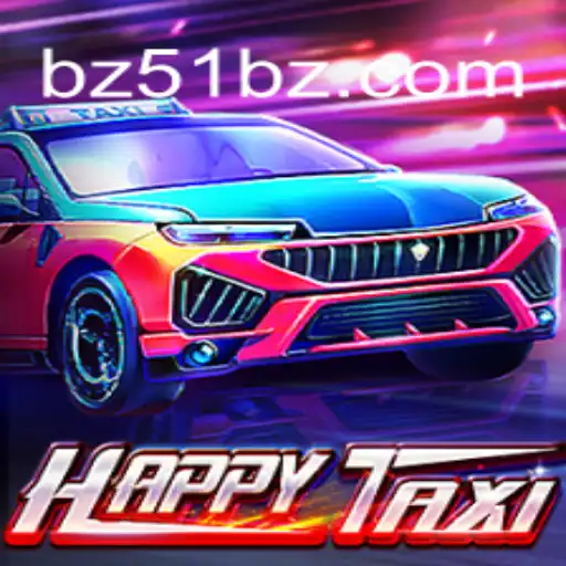 Descubra o Mundo Empolgante de HappyTaxi: Uma Jornada com BZ51